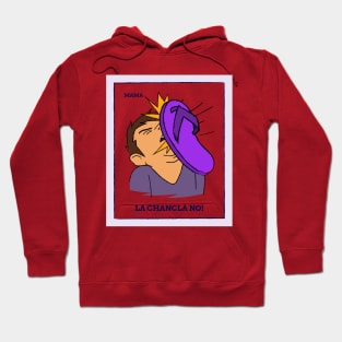 La chancla no! Hoodie